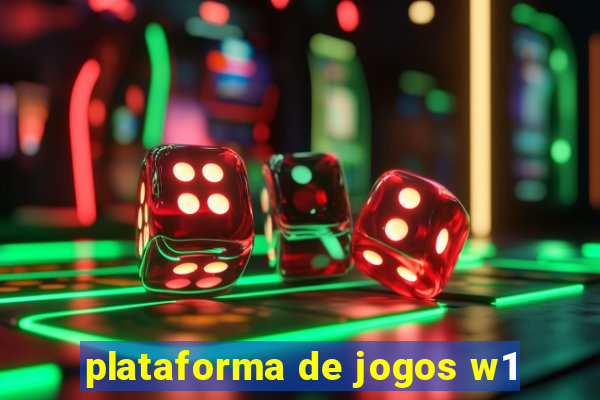 plataforma de jogos w1